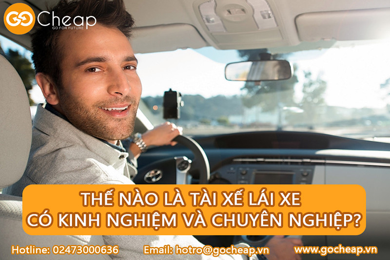 Thế nào là tài xế lái xe có kinh nghiệm và chuyên nghiệp?