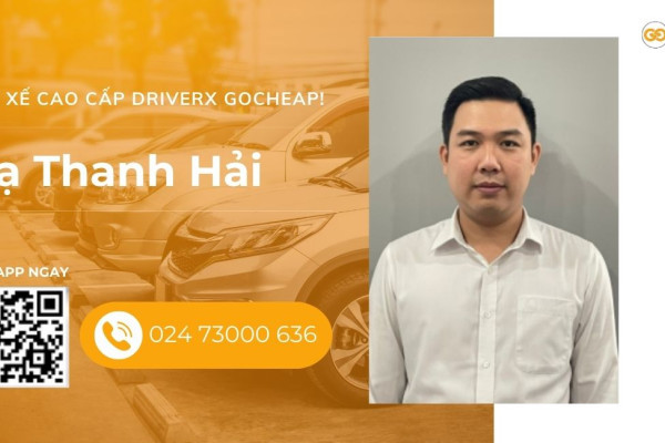 Tài xế cao cấp DriverX GOCheap!: Tạ Thanh Hải, 1991