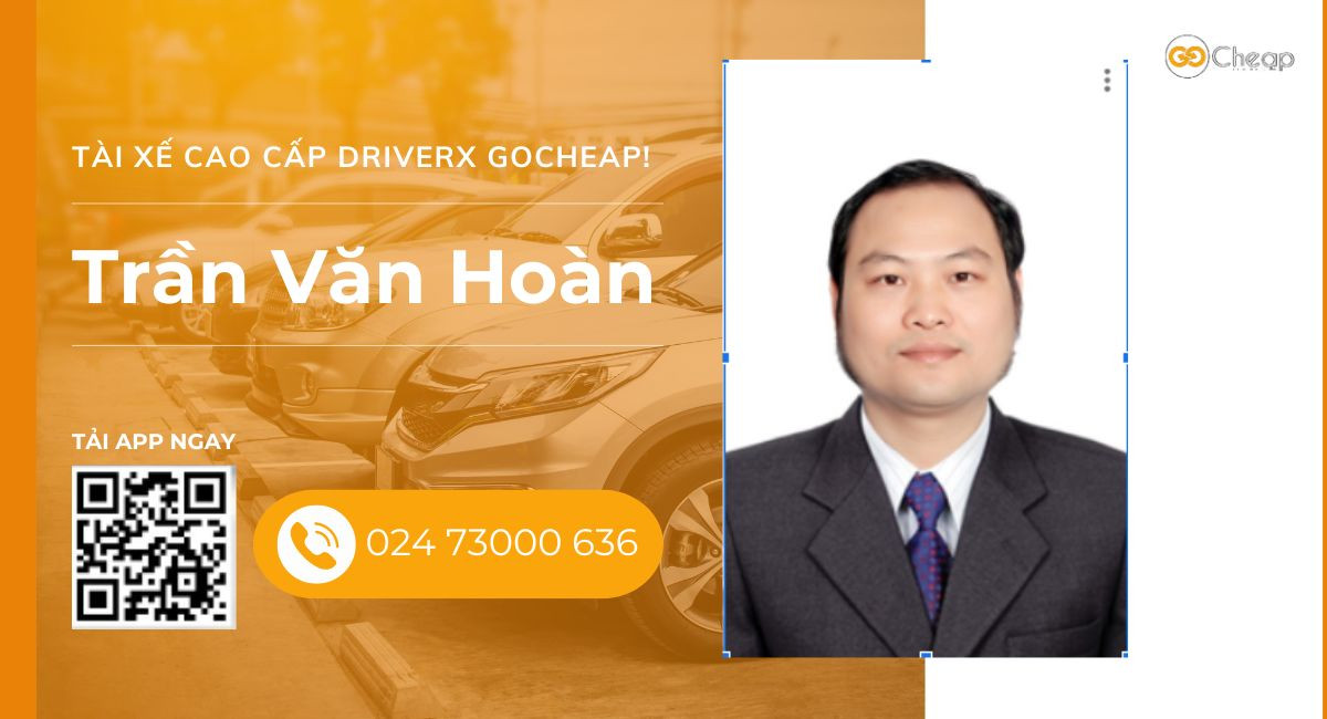 Tài xế cao cấp DriverX GOCheap!: Trần Văn Hoàn, 1984