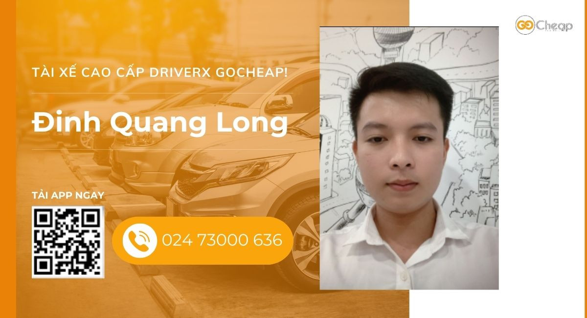 Tài xế cao cấp DriverX GOCheap!: Đinh Quang Long, 1999