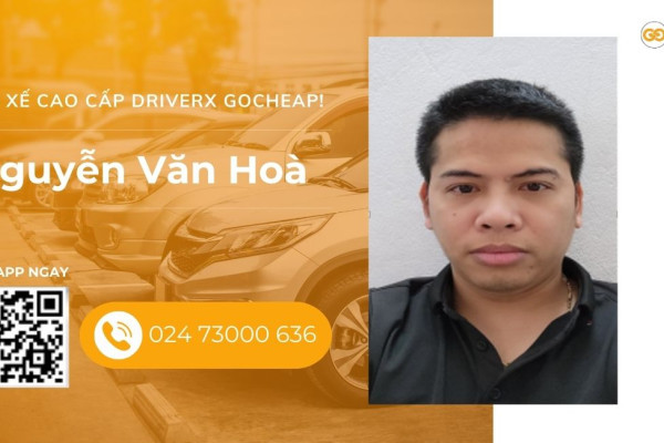 Tài xế cao cấp DriverX GOCheap!: Nguyễn Văn Hòa, 1987