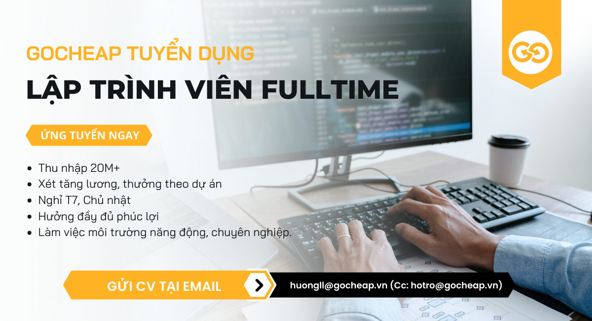 GOCheap tuyển dụng Lập trình viên Fulltime 2023