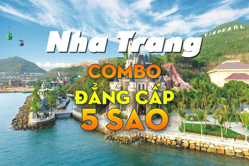 Tổng hợp các combo du lịch Nha Trang hay nhất
