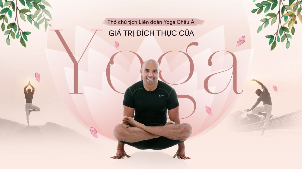 Cao thủ Yoga tiết lộ về Yoga thật -Yoga giả