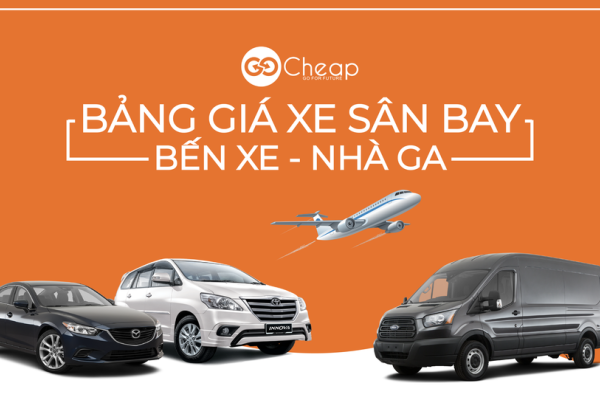 Bảng giá xe dịch vụ sân bay đi các bến xe và nhà ga