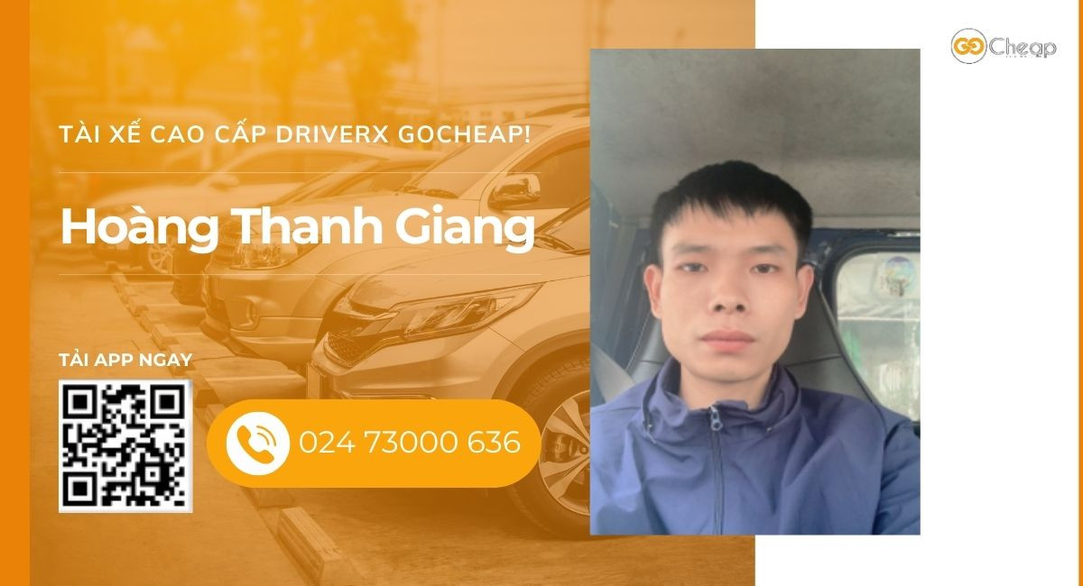 Tài xế cao cấp DriverX GOCheap!: Hoàng Thanh Giang, 1995
