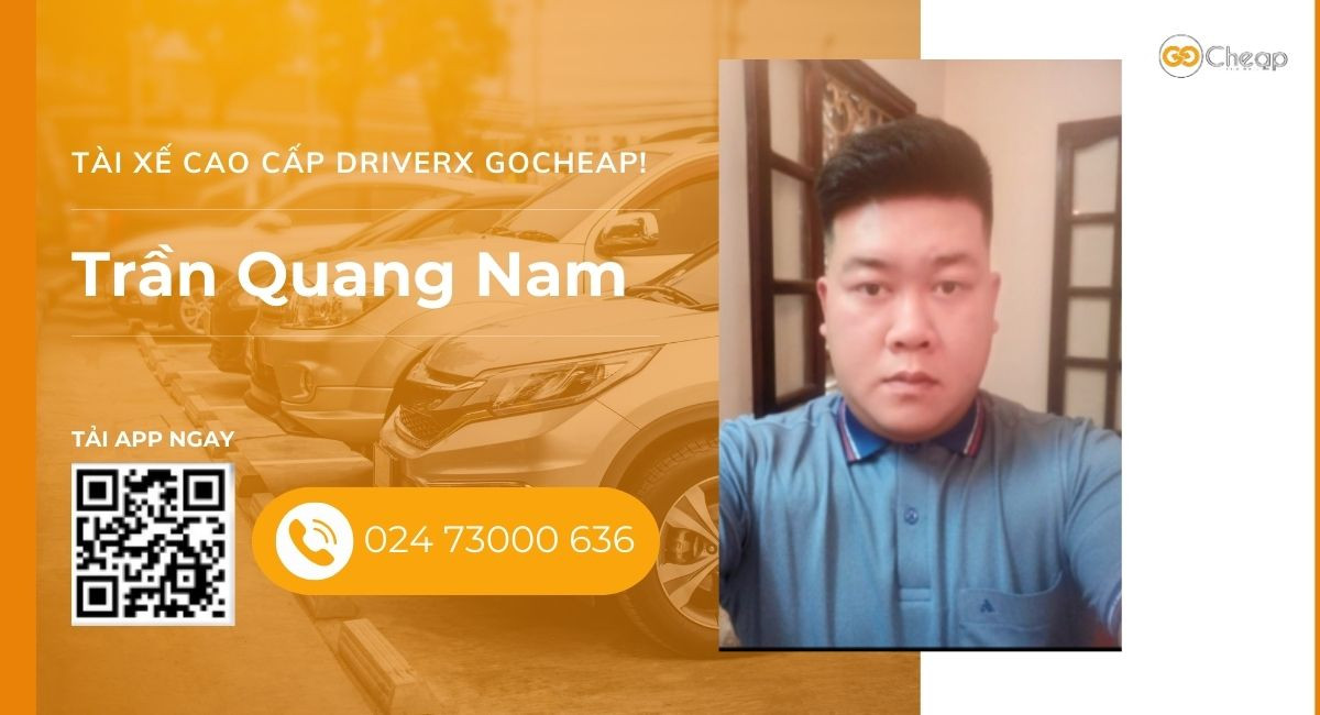 Tài xế cao cấp DriverX GOCheap!: Trần Quang Nam, 1985
