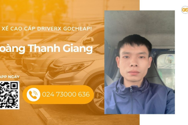 Tài xế cao cấp DriverX GOCheap!: Hoàng Thanh Giang, 1995