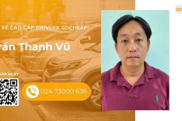Tài xế cao cấp DriverX GOCheap!: Trần Thanh Vũ, 1986