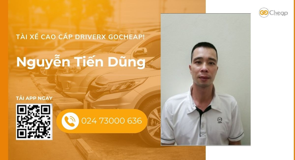 Tài xế cao cấp DriverX GOCheap!: Nguyễn Tiến Dũng, 1983