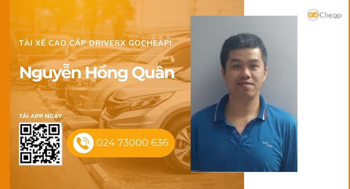 Tài xế cao cấp DriverX GOCheap!: Nguyễn Hồng Quân, 1989