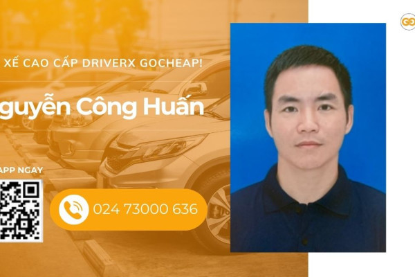 Tài xế cao cấp DriverX GOCheap!: Nguyễn Công Huấn, 1983