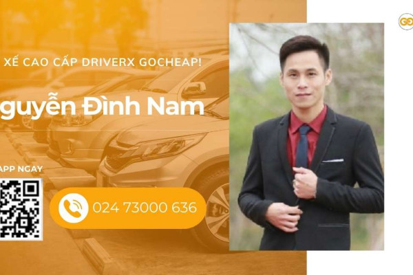 Tài xế cao cấp DriverX GOCheap!: Nguyễn Đình Nam, 1988