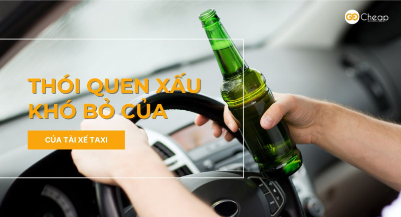 Những thói quen xấu khó bỏ thường gặp của tài xế taxi