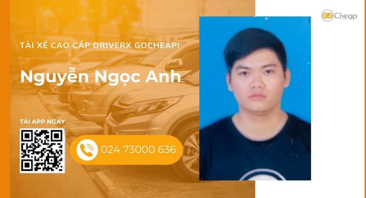 Tài xế cao cấp DriverX GOCheap!: Nguyễn Ngọc Anh, 1994