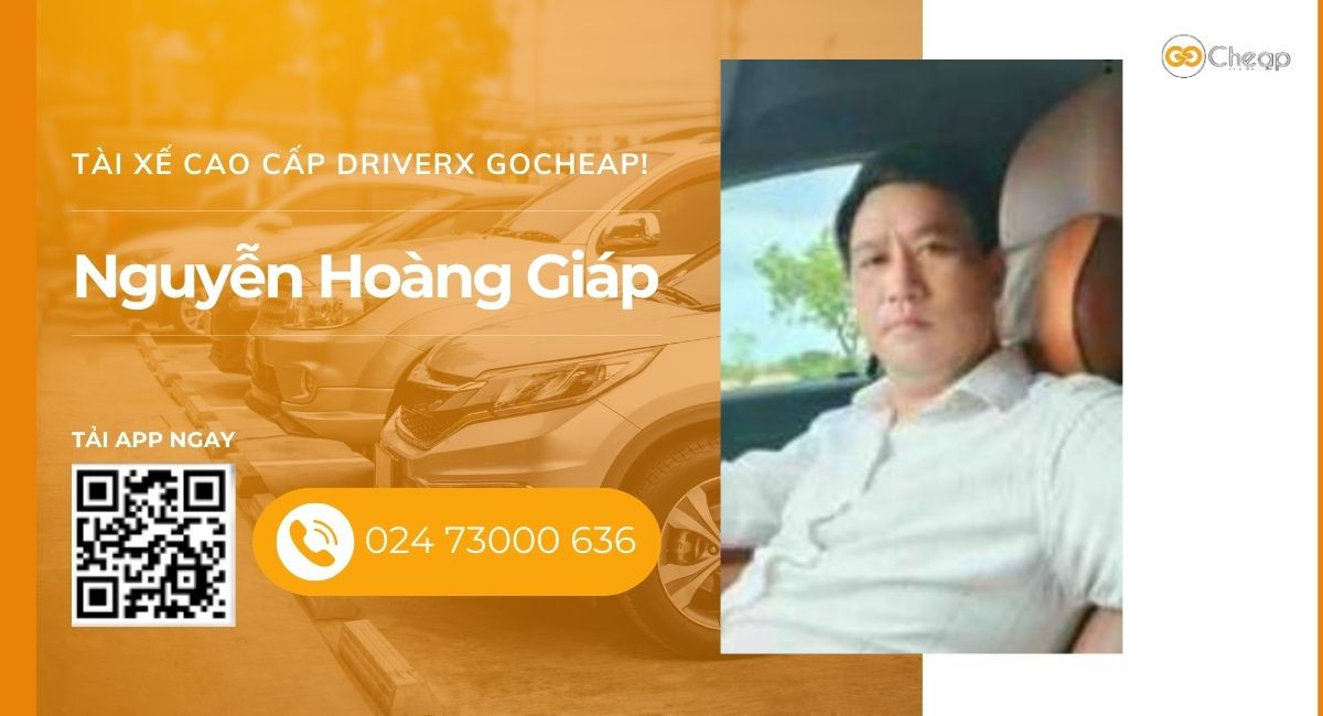 Tài xế cao cấp DriverX GOCheap!: Nguyễn Hoàng Giáp, 1985