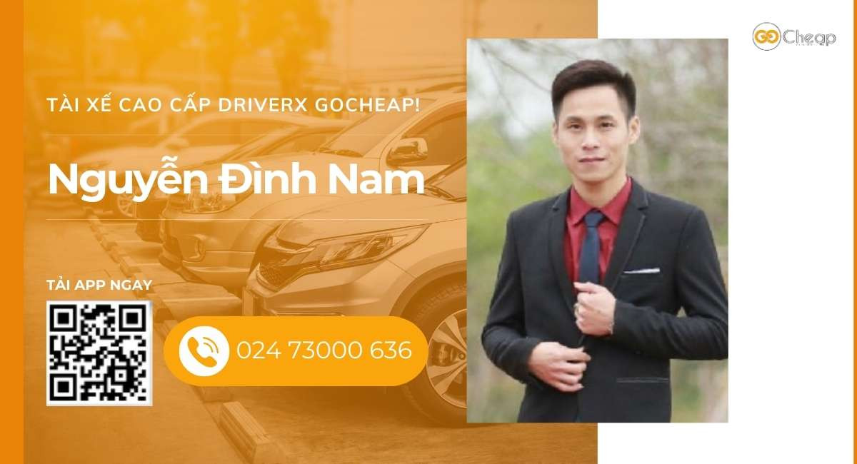 Tài xế cao cấp DriverX GOCheap!: Nguyễn Đình Nam, 1988