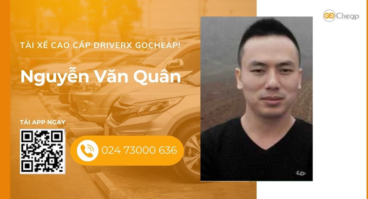 Tài xế cao cấp DriverX GOCheap!: Nguyễn Văn Quân, 1986