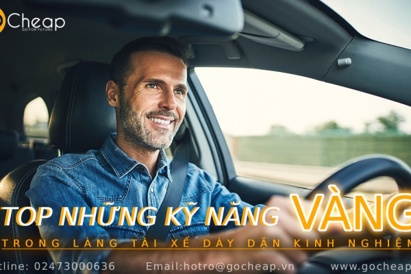 Top những kỹ năng độc nhất vô nhị chỉ có ở "lái già" cực kì giàu kinh nghiệm và chuyên nghiệp