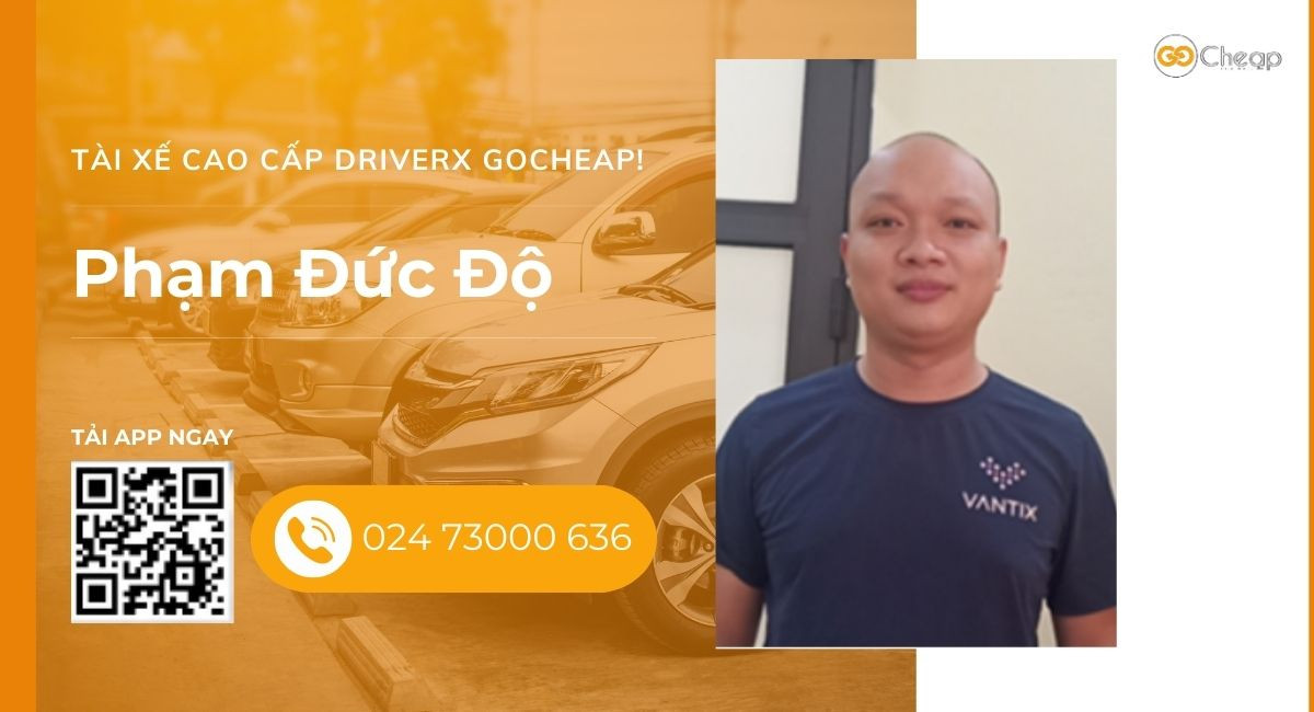 Tài xế cao cấp DriverX GOCheap!: Phạm Đức Độ, 1991