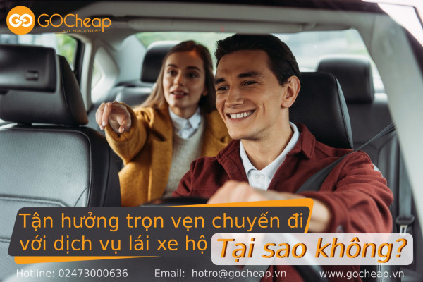 Dịch vụ lái xe hộ: Trải nghiệm an toàn, tiện lợi mà bạn chưa thử? Tại sao không?